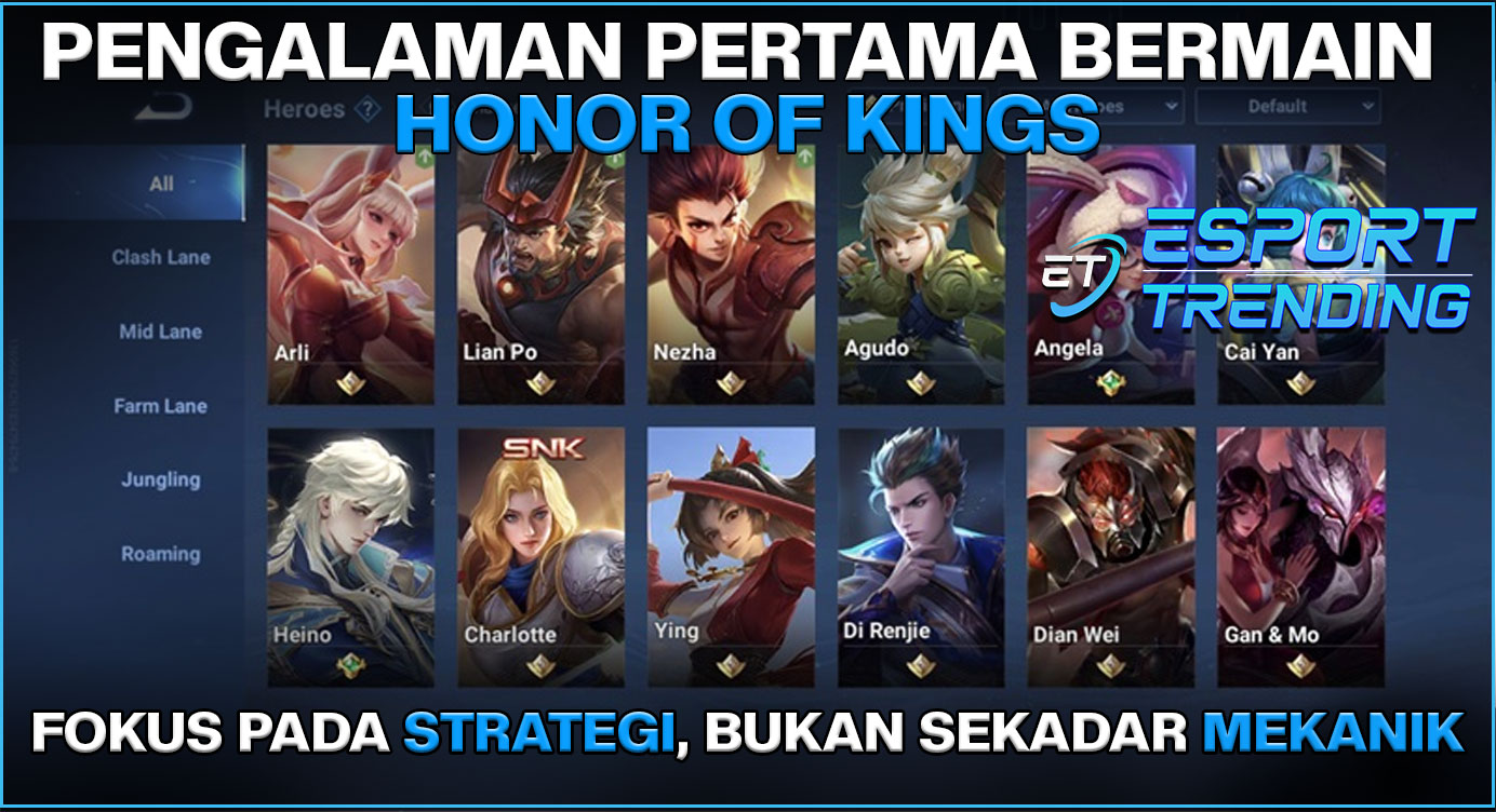 Pengalaman Pertama Bermain Honor of Kings: Fokus pada Strategi, Bukan Sekadar Mekanik