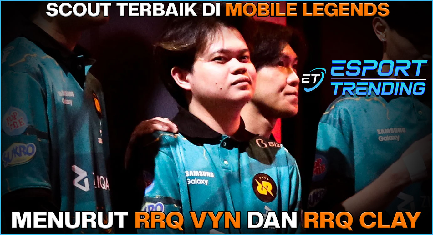 Scout terbaik di Mobile Legends Menurut Vyn dan Clay