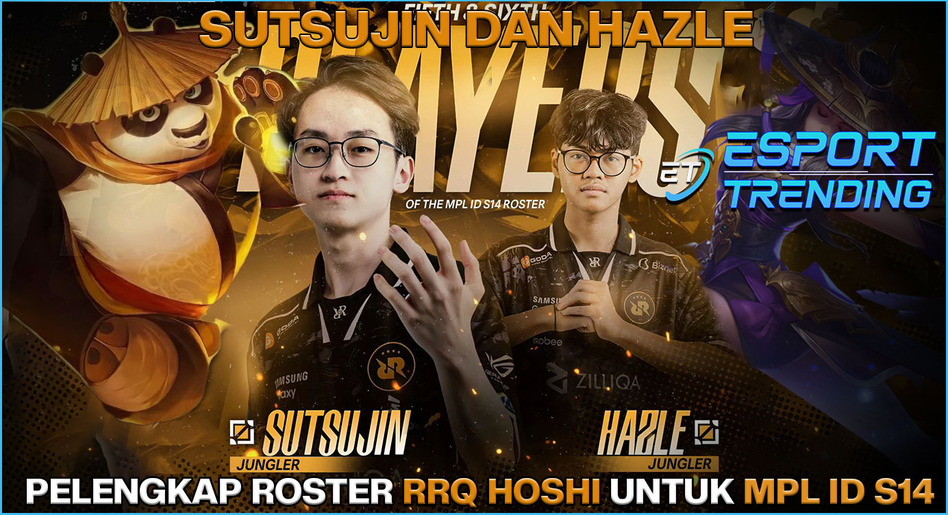 Sutsujin dan Hazle Melengkapkan roster RRQ Hoshi MPL ID S14!