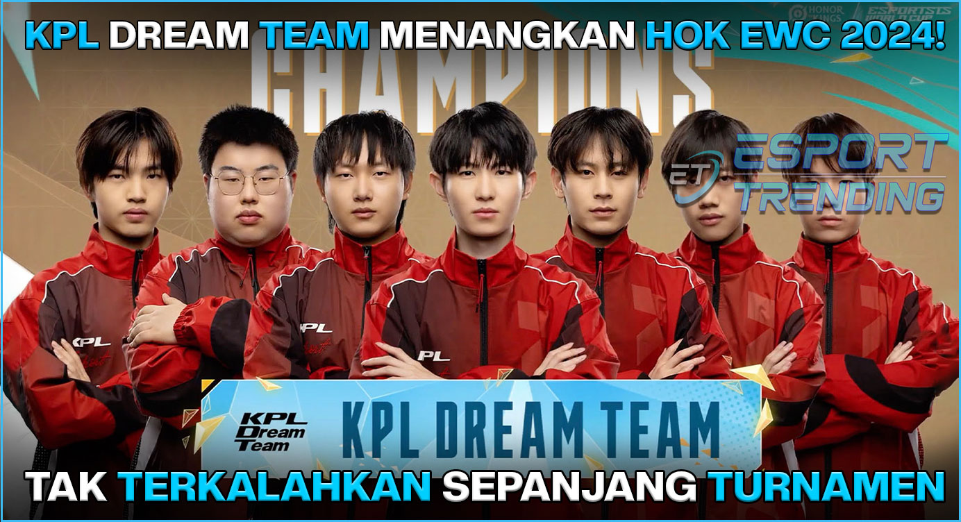 KPL Dream Team Menangkan HOK EWC 2024! Tak Terkalahkan Sepanjang Turnamen