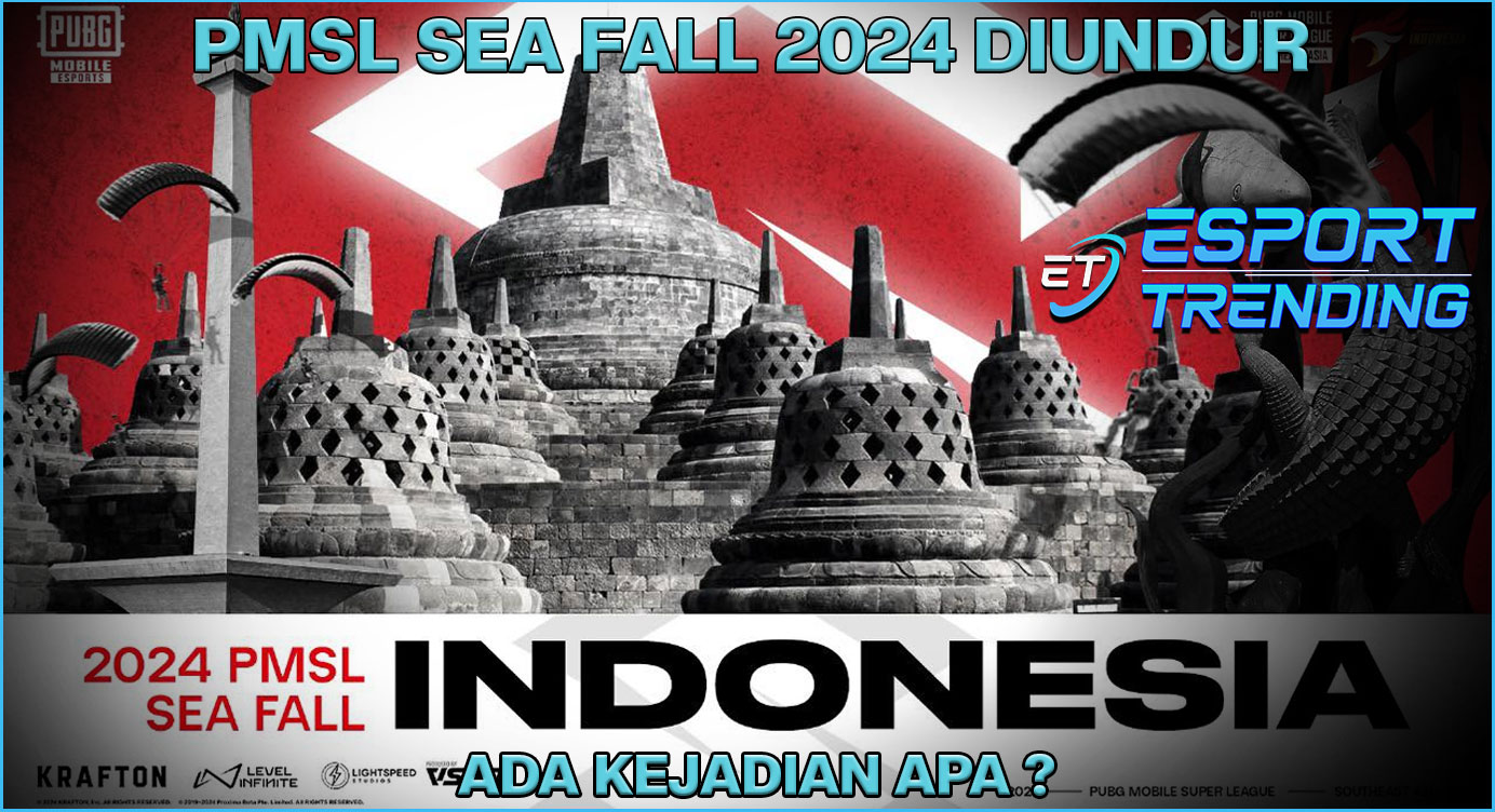 PMSL SEA Fall 2024 diundur, ada kejadian apa?