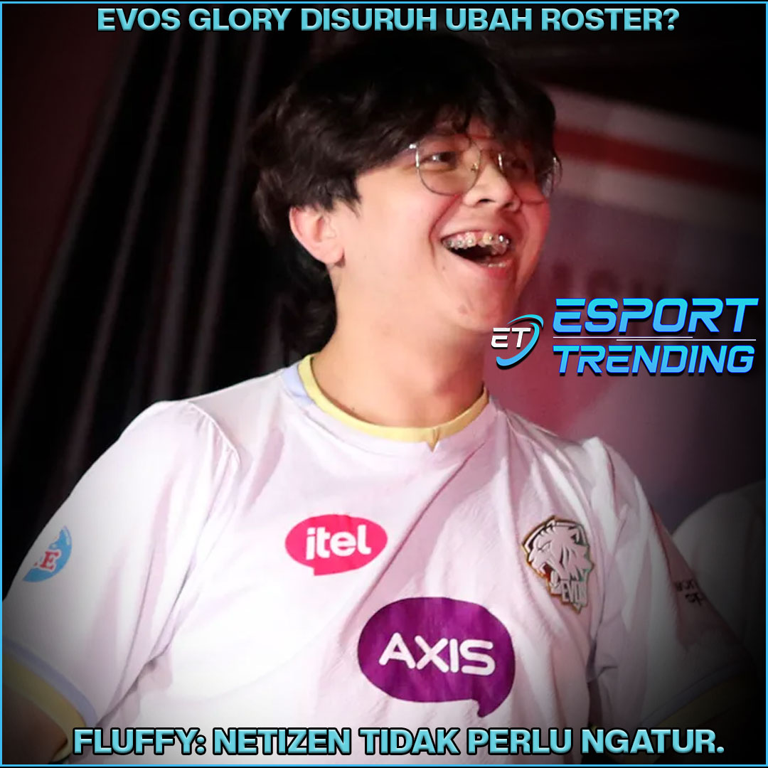 EVOS Glory disuruh ubah roster? Fluffy: Netizen tidak perlu ngatur.