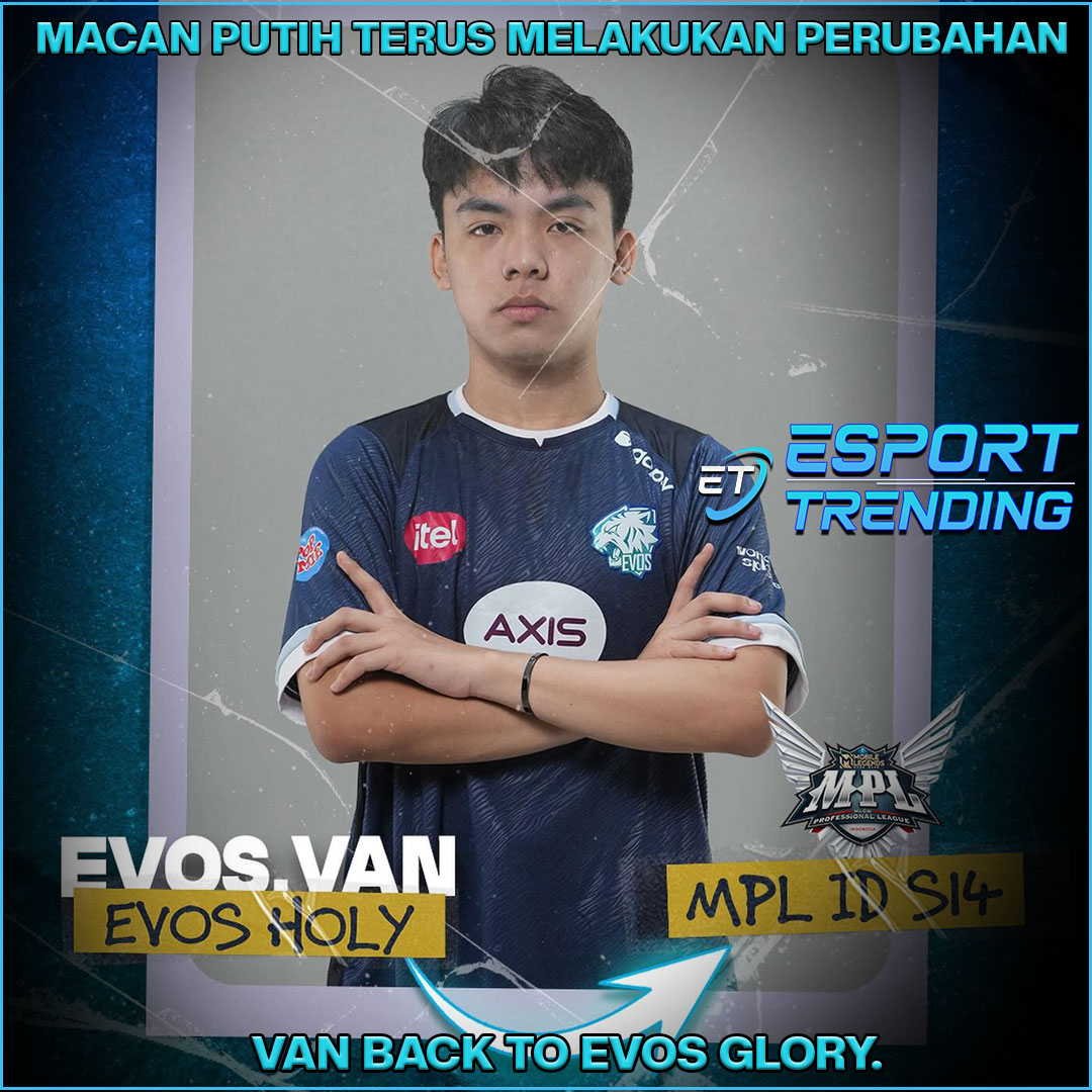 Macan Putih terus melakukan perubahan, Van back to EVOS Glory.