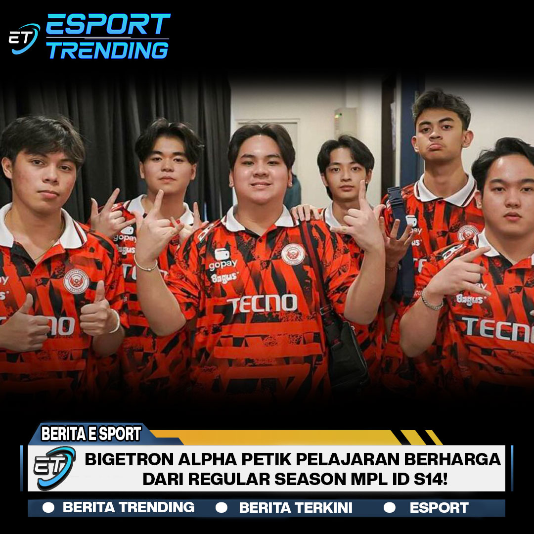 Bigetron Alpha Petik Pelajaran Berharga dari Regular Season MPL ID S14!