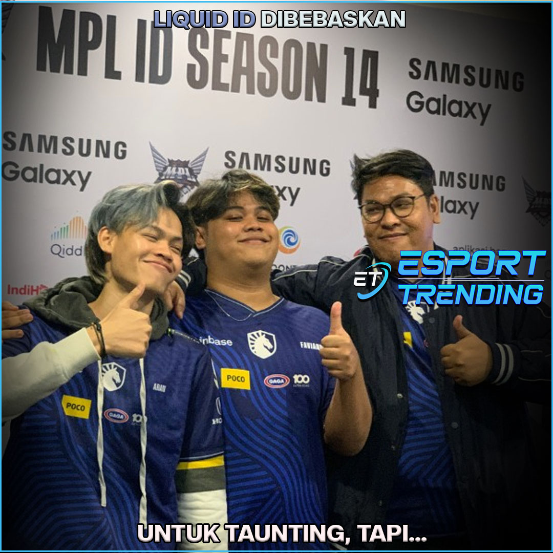 Liquid ID dibebaskan untuk taunting, tapi…