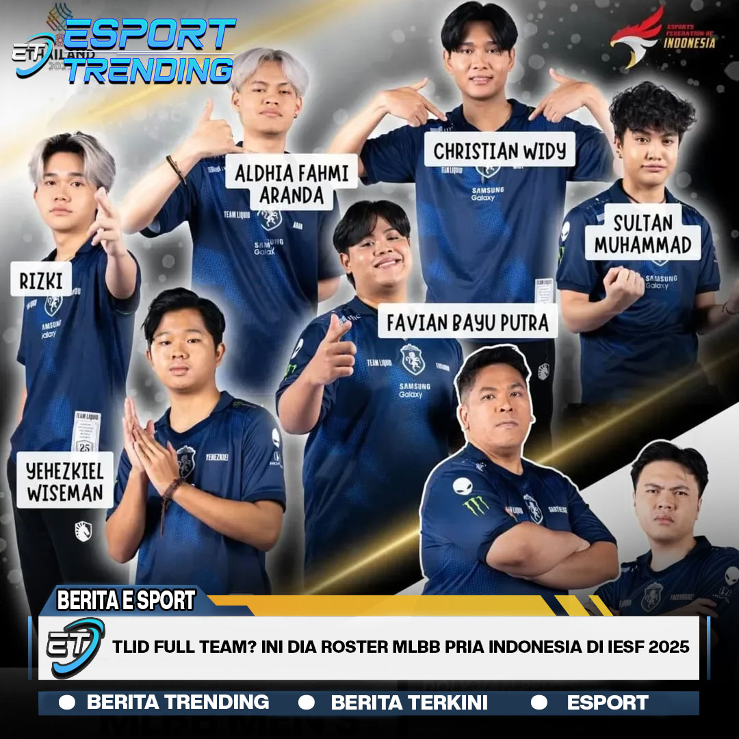 TLID Full Team? Ini Dia Roster MLBB Pria Indonesia IESF 2025