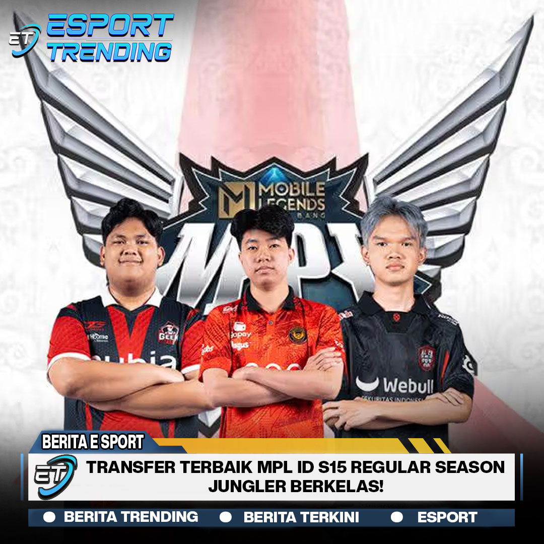 Transfer Terbaik MPL ID S15 Regular Season, Jungler Berkelas!