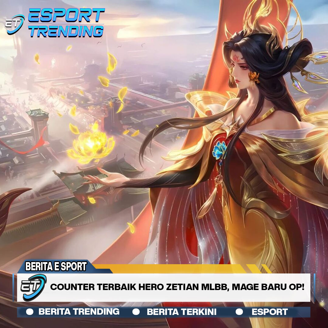 Counter Terbaik Hero Zetian MLBB, Mage Baru OP!