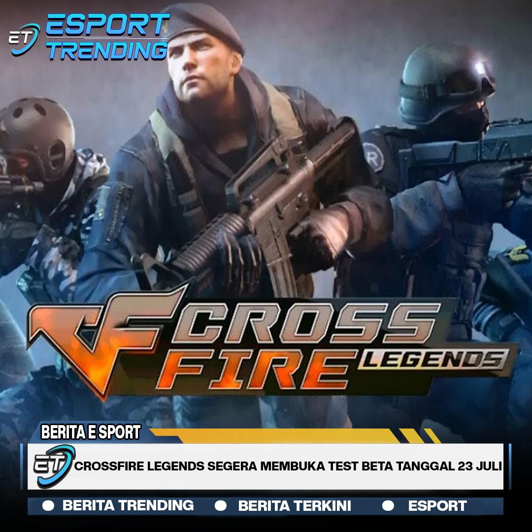 Crossfire Legends Segera Membuka Test Beta Tanggal 23 Juli