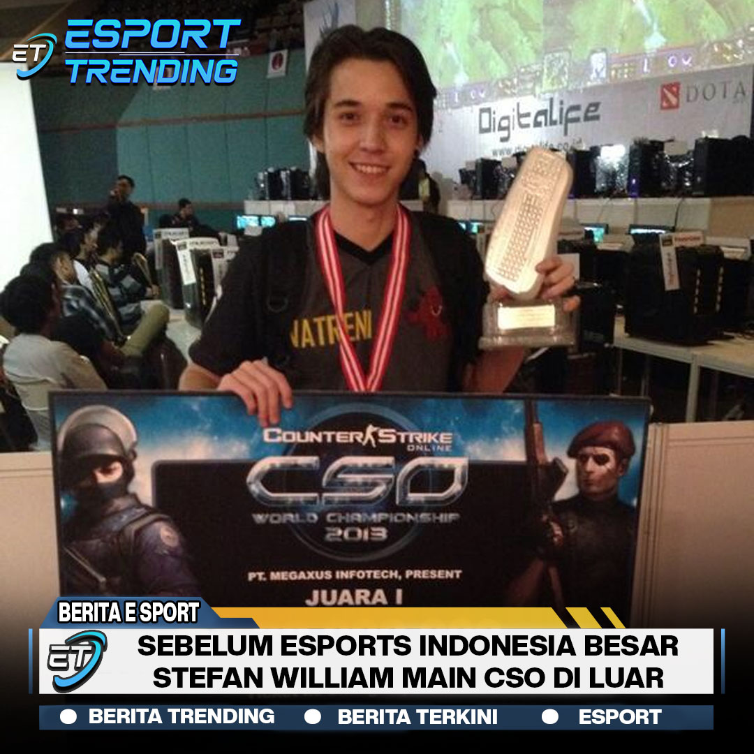 Esports Indonesia Belum Besar, Stefan William Main CSO di Luar