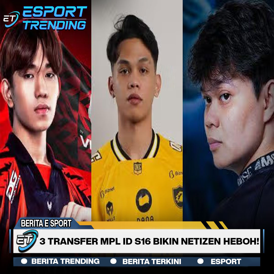 3 Transfer MPL ID S16 Bikin Netizen Heboh!