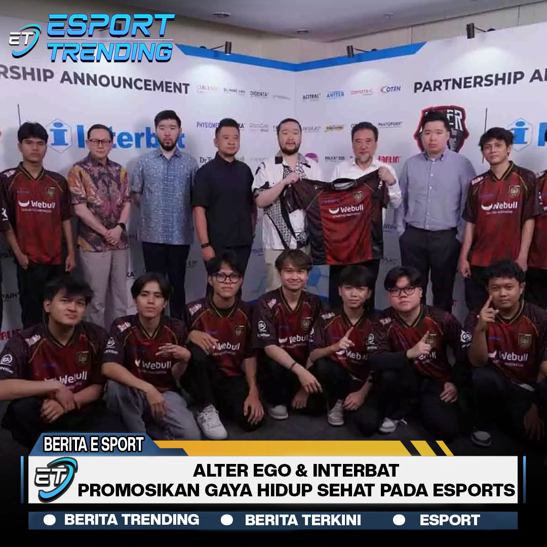 Alter Ego & Interbat Promosikan Gaya Hidup Sehat Pada Esports