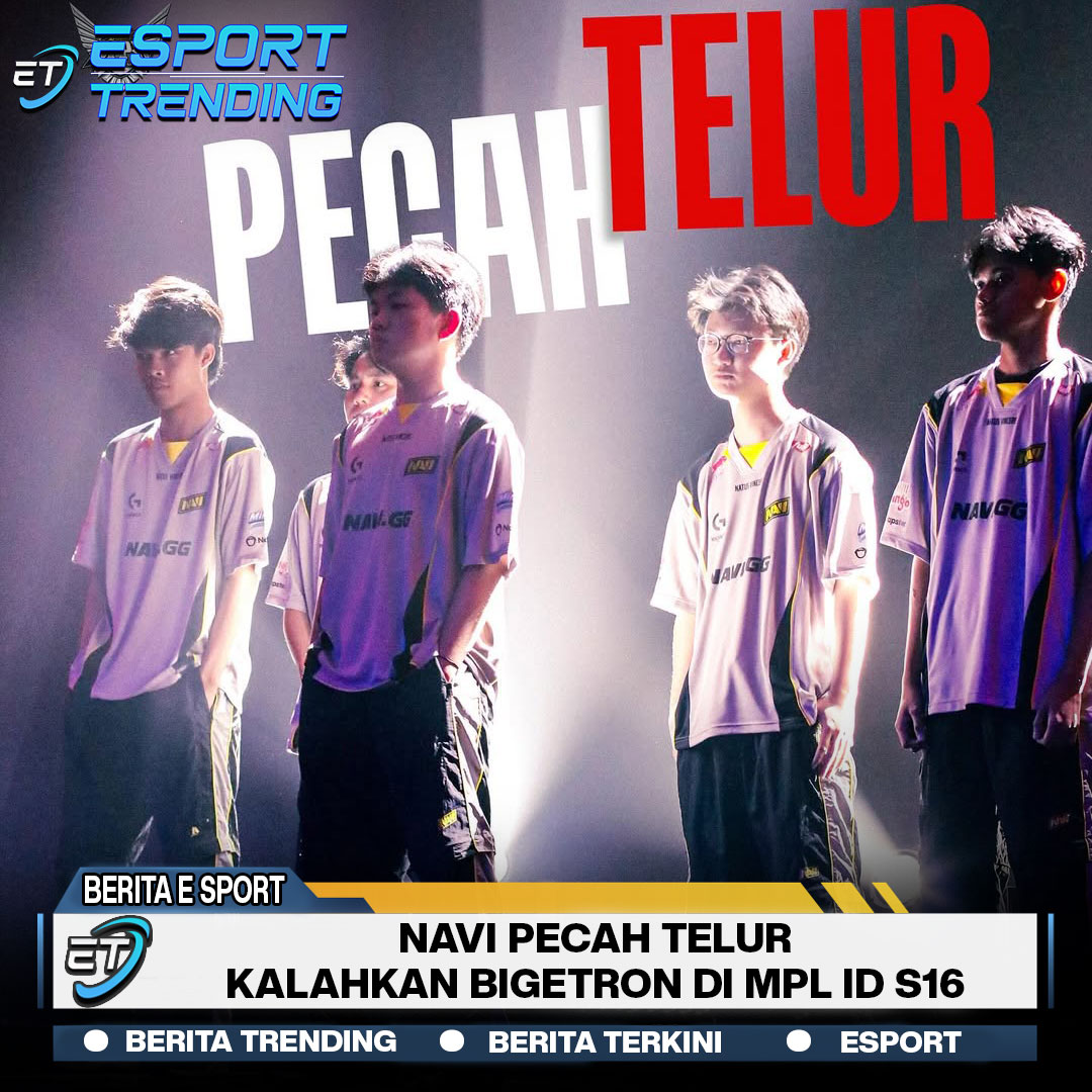 Navi Pecah Telur, Kalahkan Bigetron di MPL ID S16