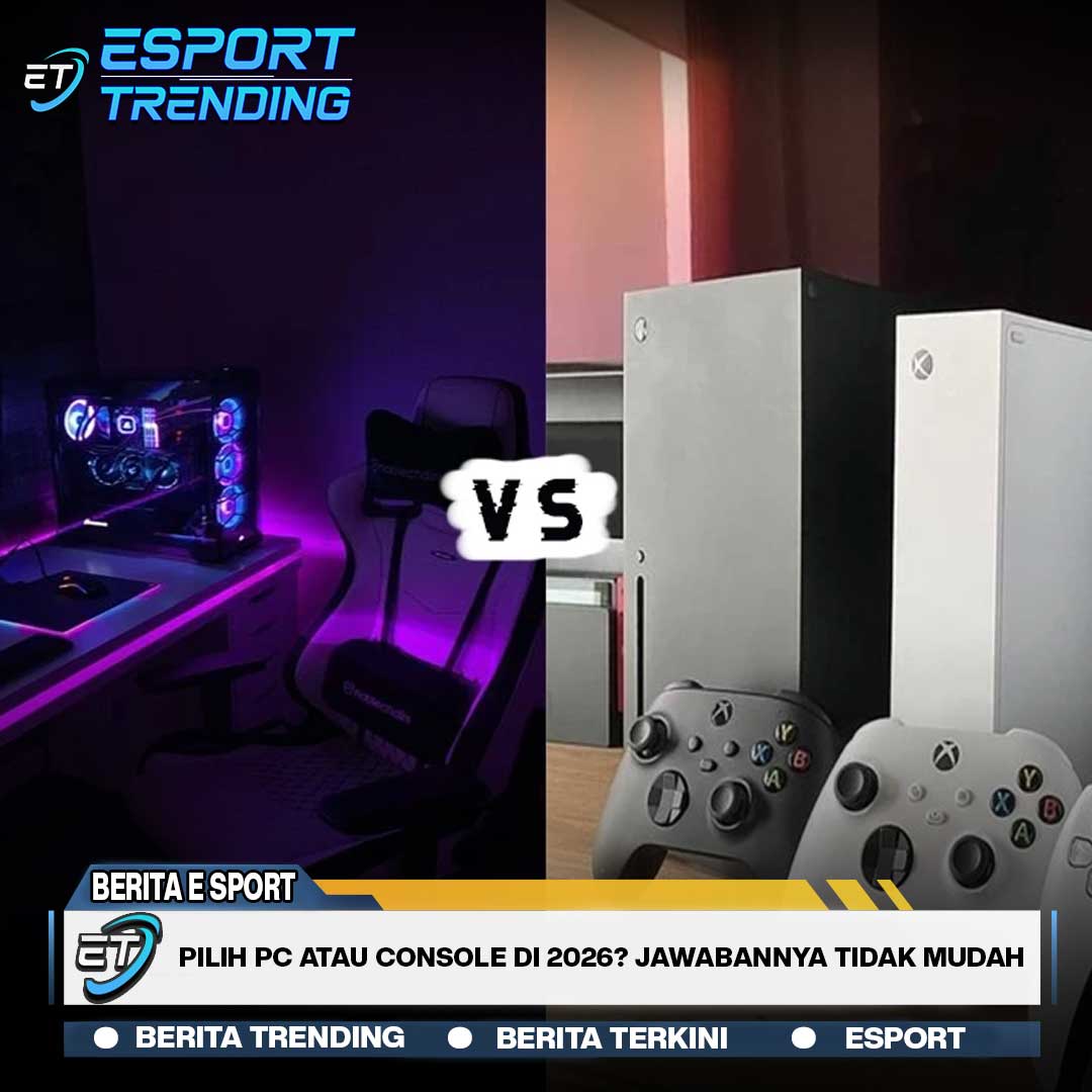 Pilih PC Atau Console di 2026? Jawaban Gamer Tidak Mudah